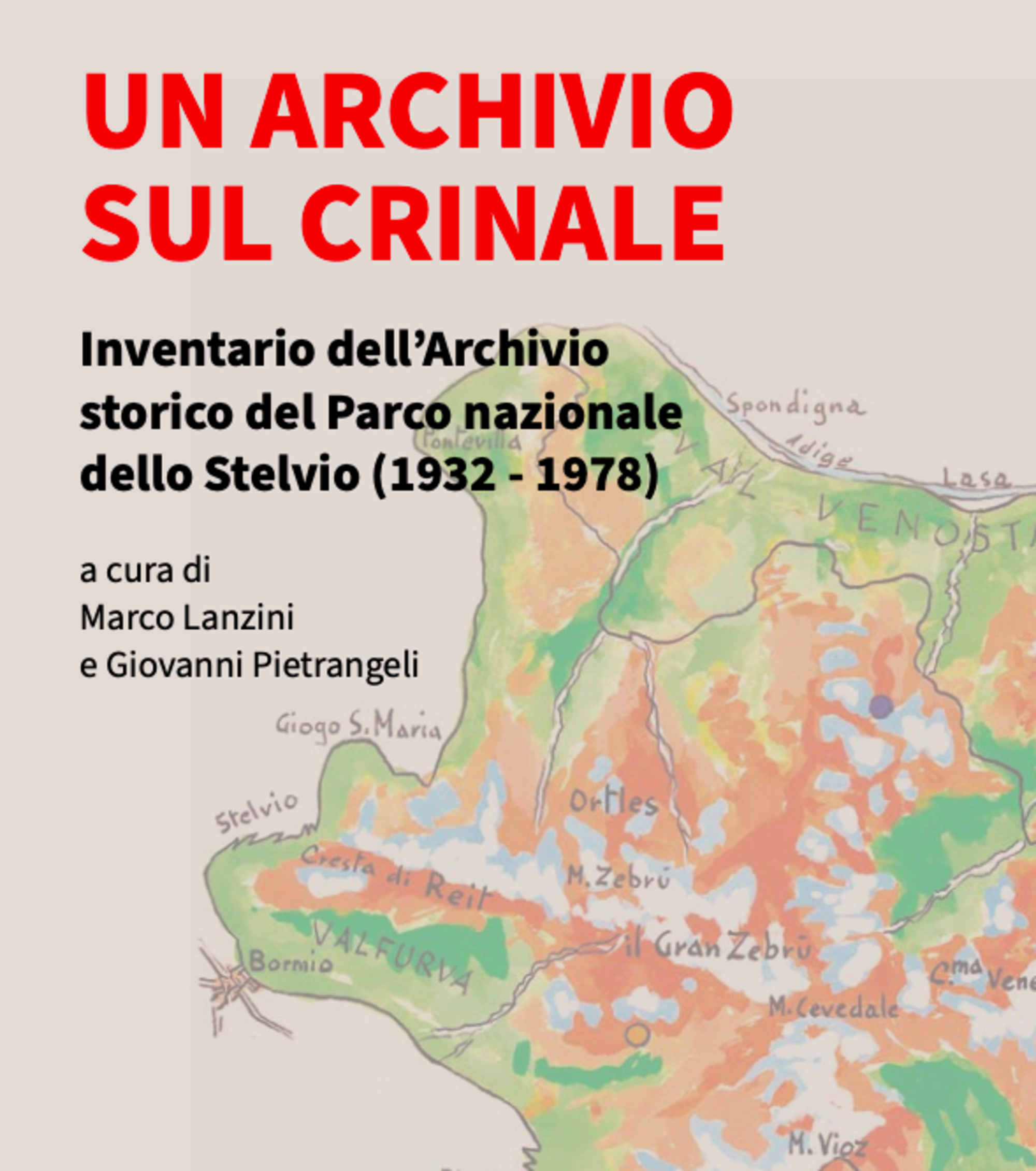 Un archivio sul crinale. Inventario dell’Archivio storico del Parco nazionale dello Stelvio (1932-1978)